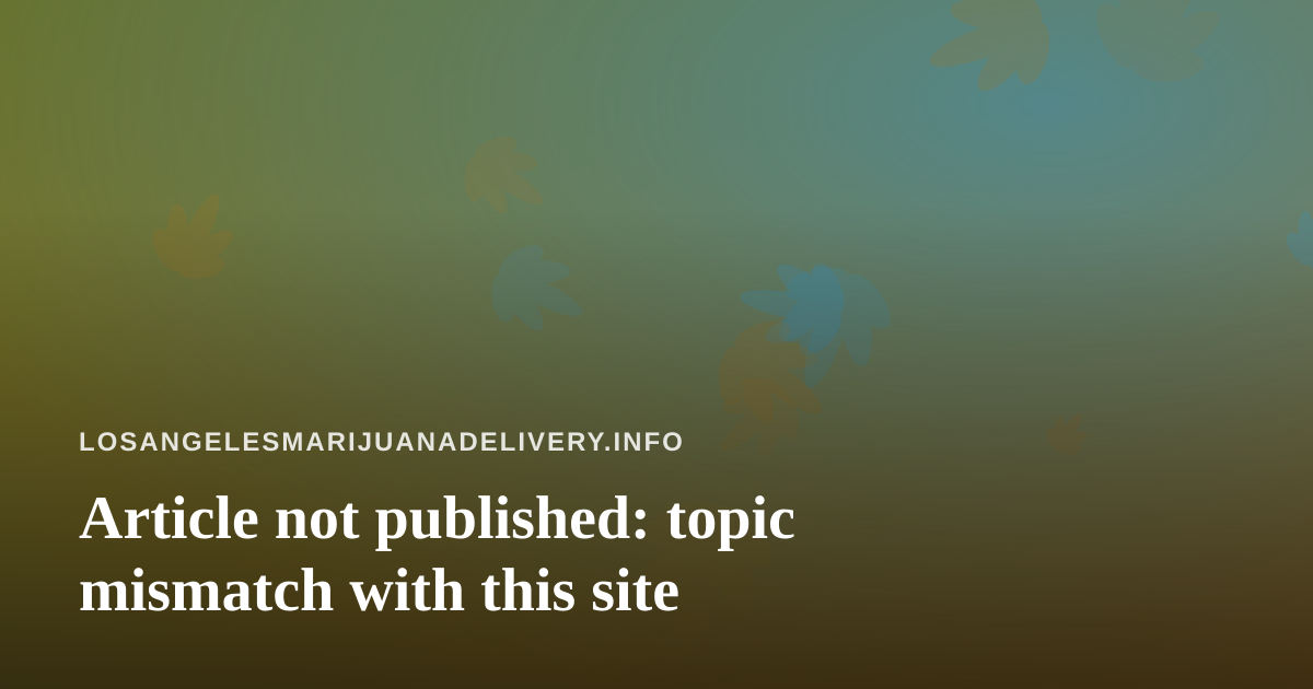 Article not published: topic mismatch with this site