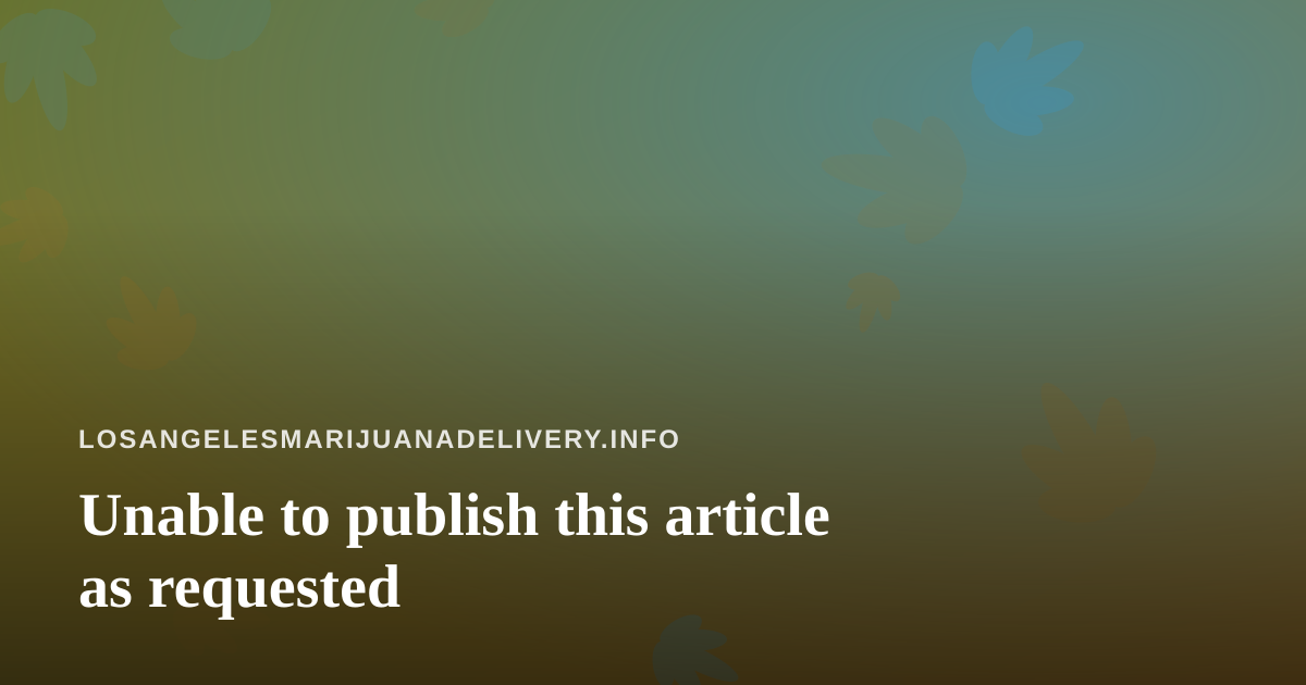 Unable to publish this article as requested